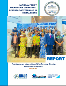 NATIONAL POLICY ROUNDTABLE ON NATURAL RESOURCE GOVERNANCE IN SIERRA LEONE