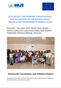 CIVIL SOCEITY NATIONWIDE CONSULTATIONSAND VALIDATION ON THE REVIEW OF KEYMINERAL SECTOR REGIMES IN SIERRA LEONE